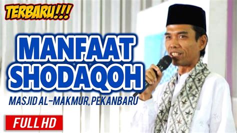 عبد الصمد‎, lahir di silo lama, asahan, sumatra utara, 18 mei 1977; Ceramah Ustadz Abdul Somad Lc, MA - Manfaat Shodaqoh - YouTube