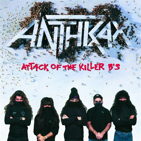 Anthrax Attack Of The Killer Bs Encyclopaedia Metallum The Metal