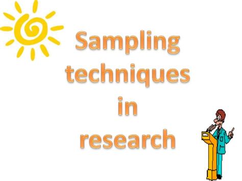 Sampling is a method that allows researchers to infer information about a population based on results from a subset of the population, without having to also known as selective, or subjective, sampling, this technique relies on the judgement of the researcher when choosing who to ask to participate. sampling techniques used in research