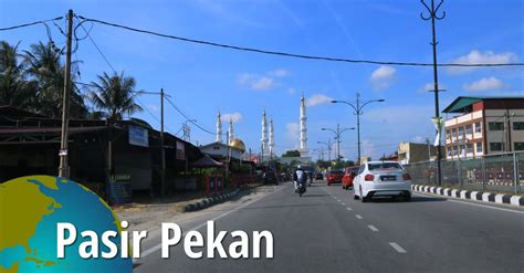 Jalan bandar baru pasir pekan, wakaf baru 16250 malajzia. Pasir Pekan, Kelantan