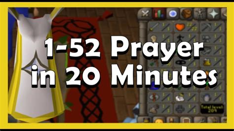 Osrs 1 52 Prayer In 20 Minutes Fastest Way To Level Prayer Youtube