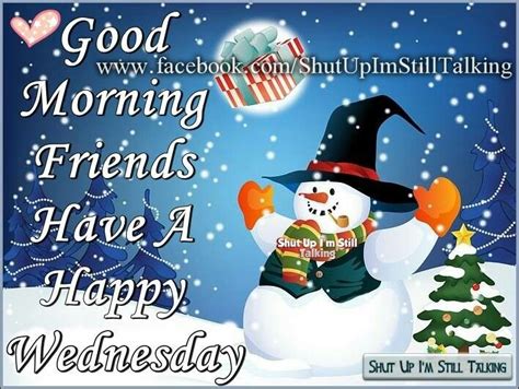 Good Morning Friends Happy Wednesday Winter Quote Pictures Photos And