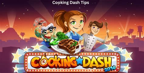 Cooking Dash Tips How To Cook Up A Storm And Serve Up Success