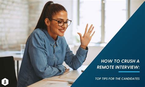 How To Crush A Remote Interview Top Tips For The Candidates