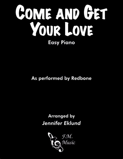 Come And Get Your Love Easy Piano By Redbone Real Mccoy Fm Sheet