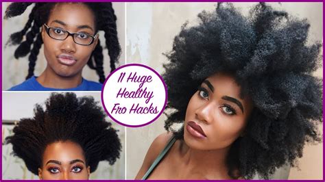 11 Huge Healthy Afro Hacks Type 4a 4b 4c Natural Hair Youtube