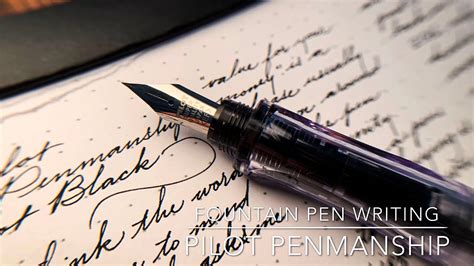 Fountain Pen Writing Pilot Penmanship Ef Youtube