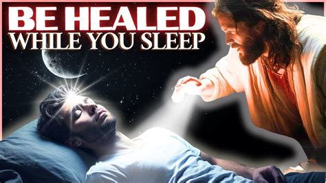 Jesus Christ Healing All Illness While You Sleep Listen To This