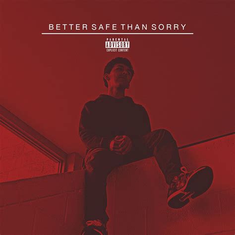 Better Safe Than Sorry By Lil Breezy On Audiomack