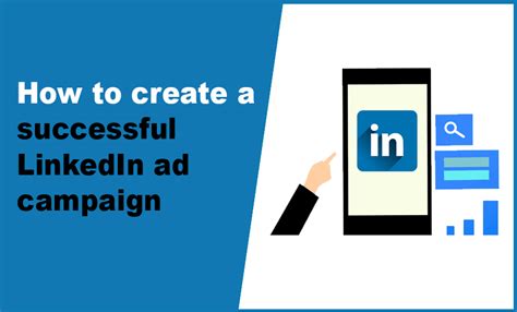 How To Create A Successful Linkedin Ad Campaign Linked Messaging