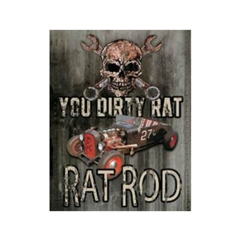 Dirty Rat Rod Tin Metal Sign