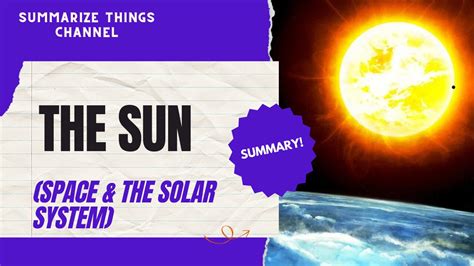The Sun Summary Summarize Things
