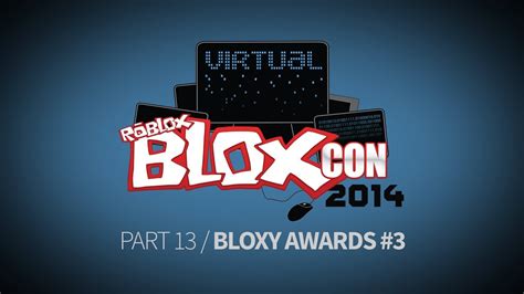 Virtual Bloxcon 2014 Part 13 Bloxys 3 Youtube