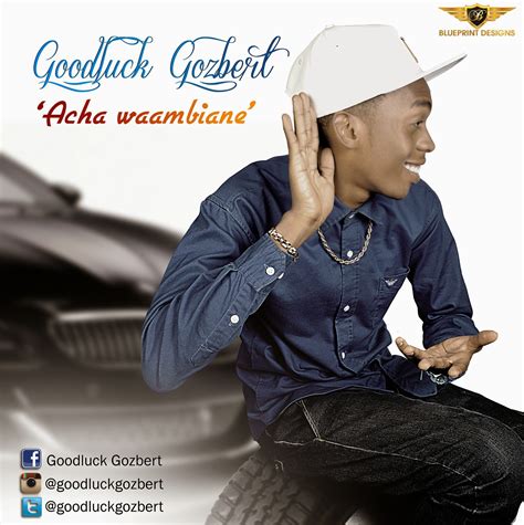 New Audio Goodluck Gozbert Acha Waambiane Downloadlisten Dj Mwanga
