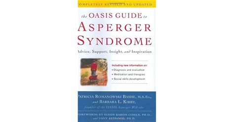 The Oasis Guide To Asperger Syndrome Advice Support Insight And Inspiration By Patricia