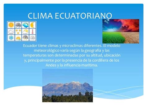 El Clima En Ecuador El Clima Tipos Y Factores Del Clima El Clima De