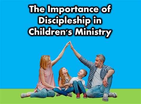 The Importance Of Discipleship In Childrens Ministry Kids Bible