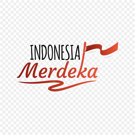 Indonesia Merdeka Indonesian Local Lettering With Flag Local Lettering