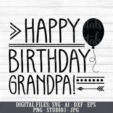 Happy Birthday Grandpa - Instant Digital Download, svg, ai ...