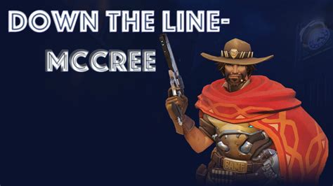 Overwatch Down The Line 2 Mccree Youtube