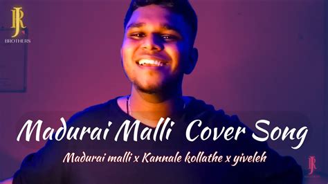 Madurai Malli Cover Song Mashup Havoc Brothers Johnathan Raj