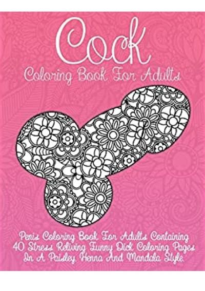 Book Cock Coloring Book For Adults Penis Coloring Book For Adults