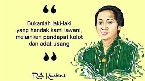77 Quotes Inspiratif RA Kartini Yang Cocok Untuk Status Media Sosial