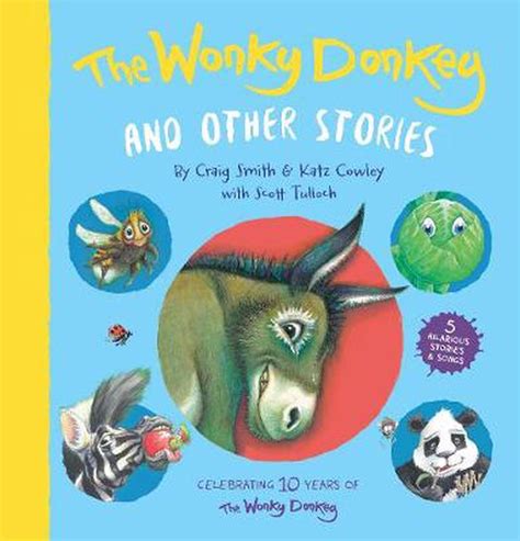 The Wonky Donkey and Other Stories: 10 Year Anniversary by Craig Smith
