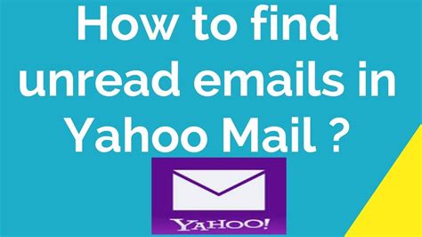 How To Find Unread Mail In Yahoo Youtube