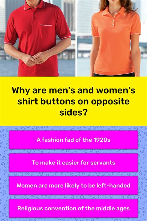 Why Are Mens And Womens Shirt Trivia Questions Quizzclub