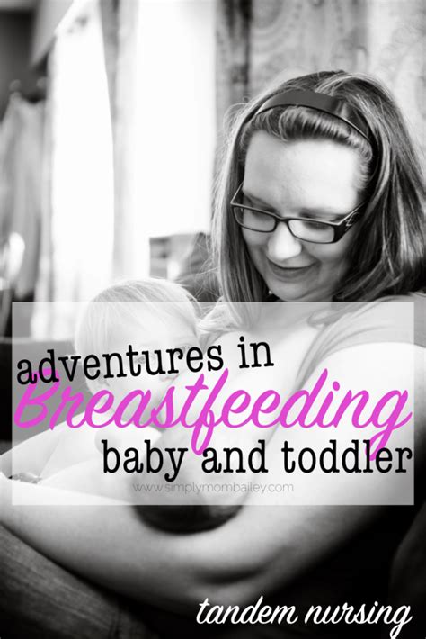 Adventures In Tandem Nursing Breastfeeding A Baby And A Toddler