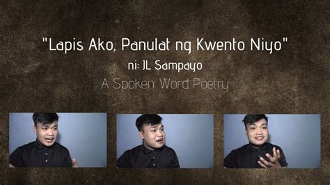 Lapis Ako Panulat Ng Kwento Niyo A Spoken Word Poetry Ni Jl