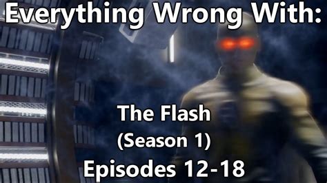 Everything Wrong With The Flash Season 1 Episodes 12 18 Youtube
