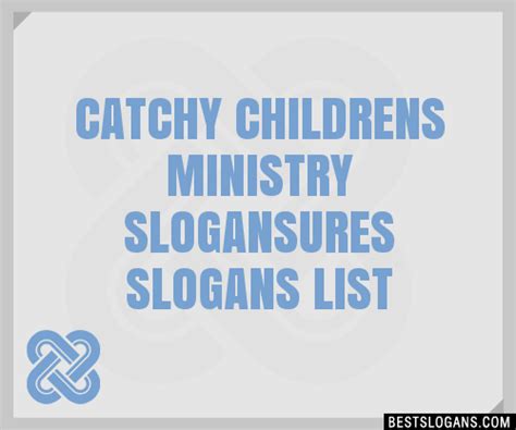 100 Catchy Childrens Ministry Ures Slogans 2024 Generator Phrases