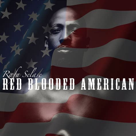 Red Blooded American Rafa Selase