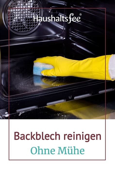 Ein schmutziges Backblech ist nicht nur unansehnlich sondern auch