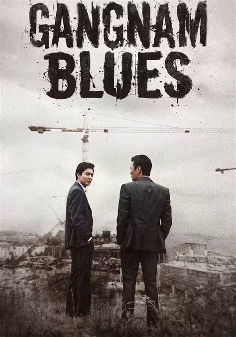 Gangnam Blues Streaming Where To Watch Online