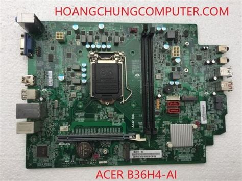 Mainboard Bo MẠch ChỦ MÁy TÍnh Acer B36h4 Ai Hoangchungshop1