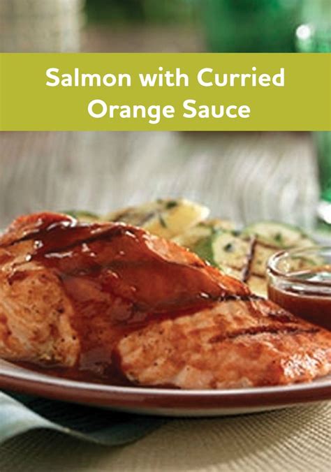 Salmon With Curried Orange Sauce Recipe Sauces Orange