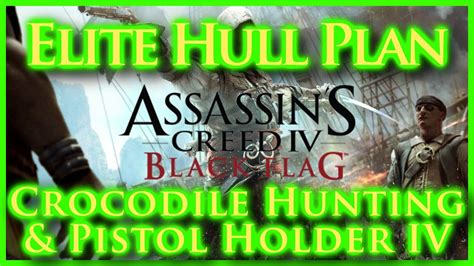 Assassins Creed Iv Black Flag Elite Hull Plan Location Crocodile