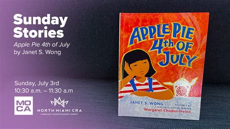 Jul 3 Sunday Stories Independence Day “apple Pie 4th Of July” By