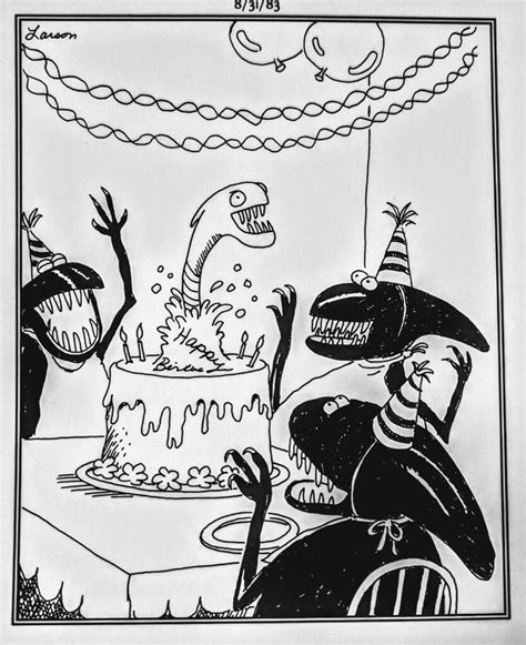 Tfs Far Side Cartoons Far Side Comics Funny Cartoons Happy Birthday