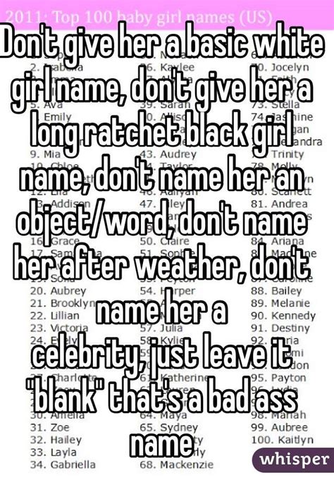 Dont Give Her A Basic White Girl Name Dont Give Her A Long Ratchet