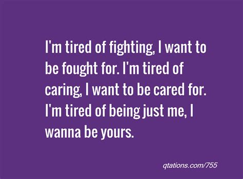 tired of caring quotes quotesgram