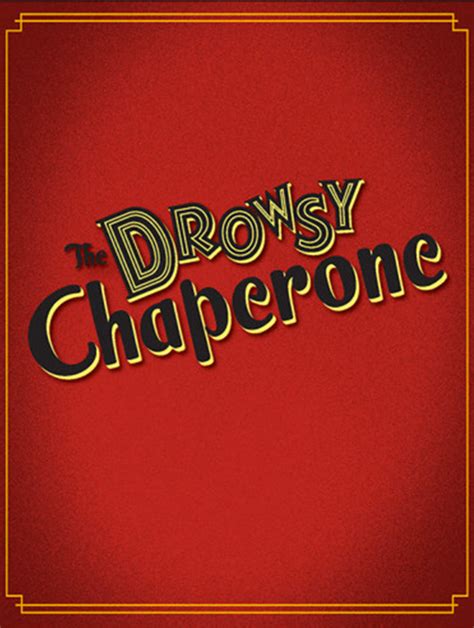 The Drowsy Chaperone At Westwood High School Ma Performances March