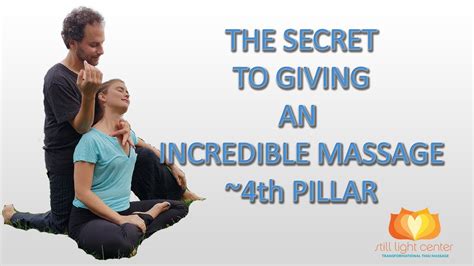 The Secret To Giving A Great Thai Massage Learning Thai Massage Youtube