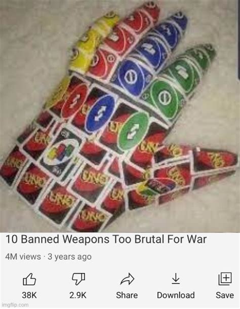 Image Tagged In Uno Reverse Gauntletbanned Weapons Too Brutal For War
