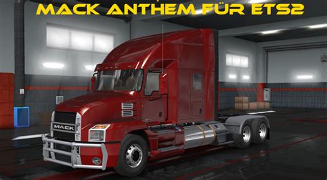 Ets2 Mack Anthem Ets2 V 12 Trucks Mod Für Eurotruck Simulator 2
