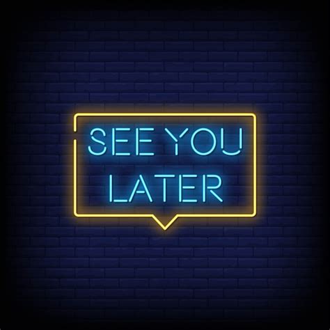Premium Vector See You Later Neon Signs Style Text