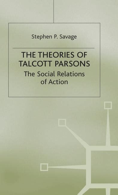 The Theories Of Talcott Parsons Hardcover